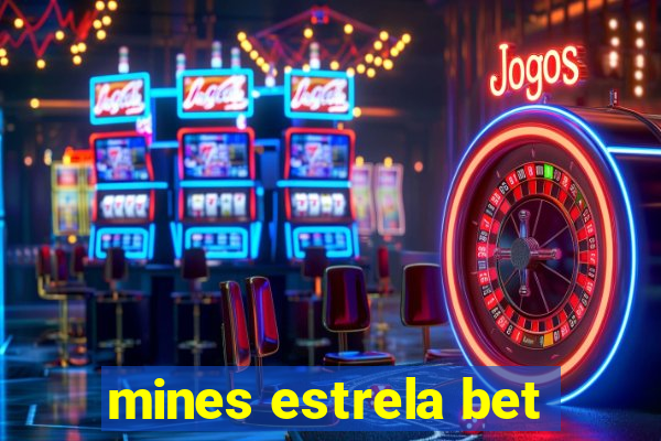 mines estrela bet