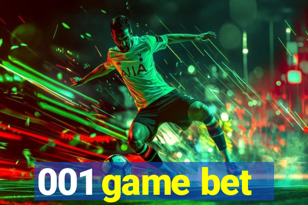 001 game bet