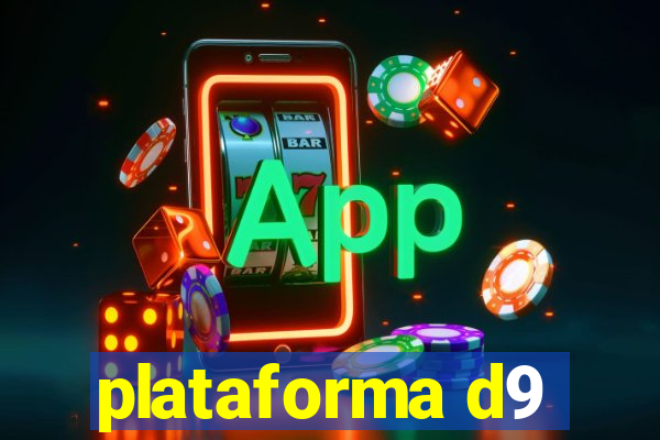 plataforma d9