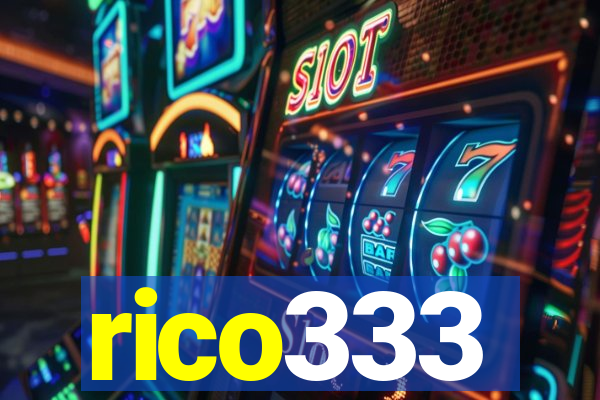 rico333