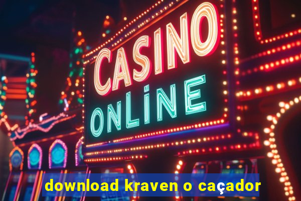 download kraven o caçador