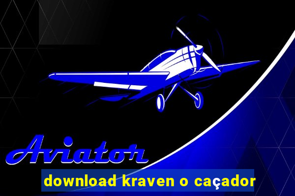 download kraven o caçador