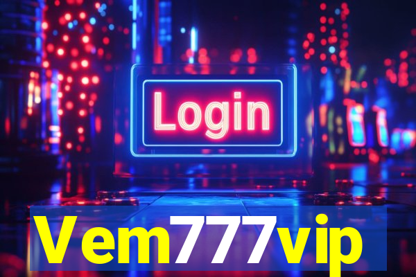 Vem777vip