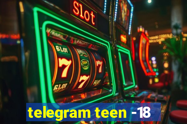 telegram teen -18