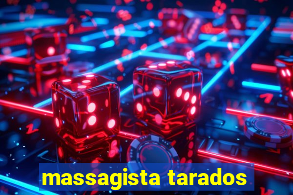 massagista tarados