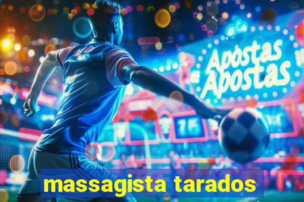 massagista tarados