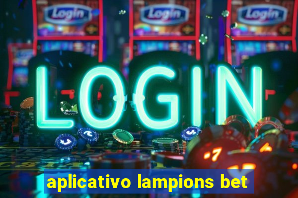 aplicativo lampions bet