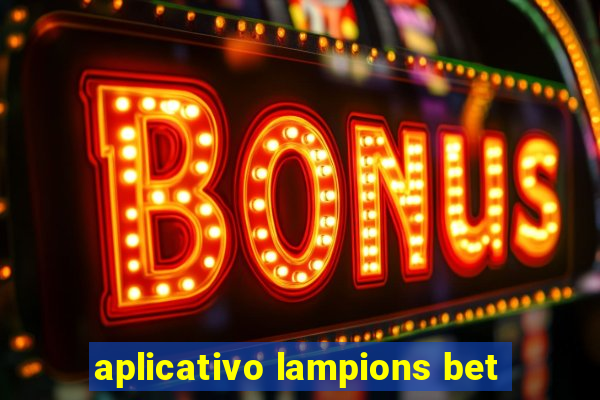 aplicativo lampions bet