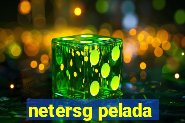 netersg pelada