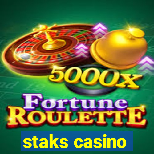 staks casino