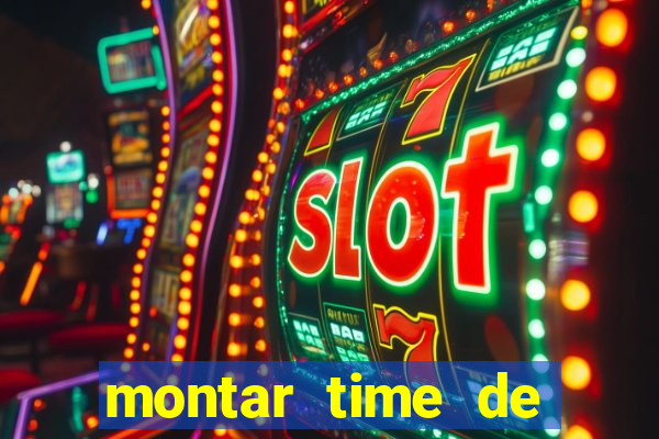 montar time de futebol online