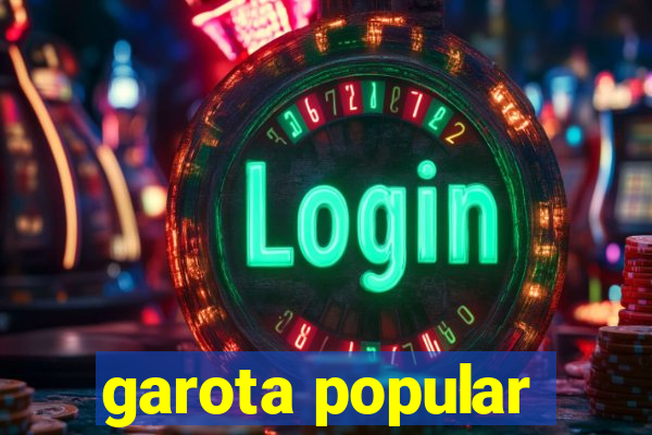 garota popular