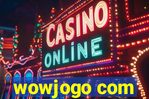 wowjogo com