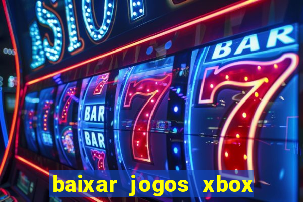 baixar jogos xbox 360 lt