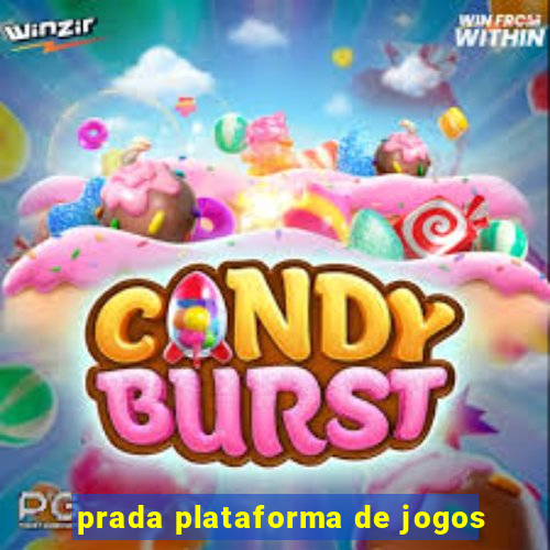 prada plataforma de jogos