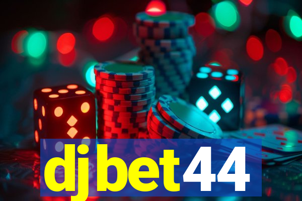 djbet44