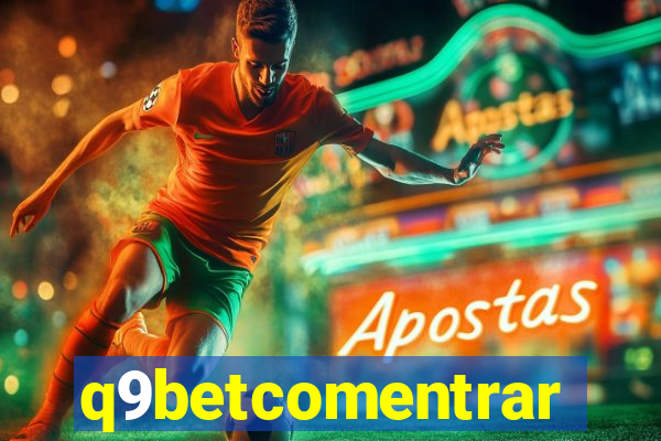 q9betcomentrar