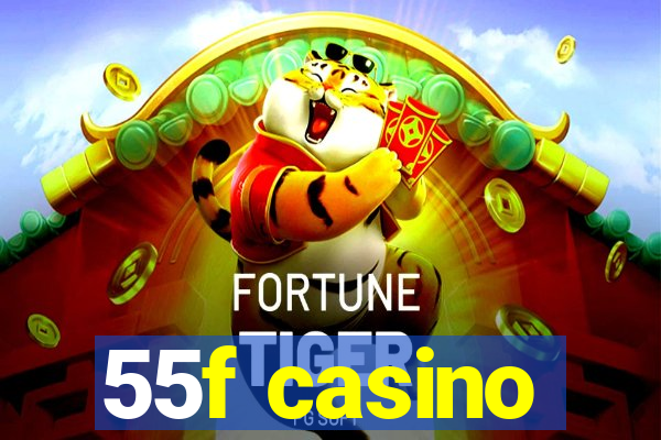 55f casino