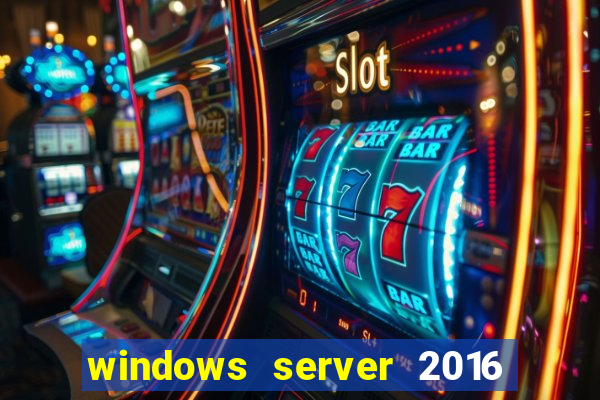 windows server 2016 download iso pt br