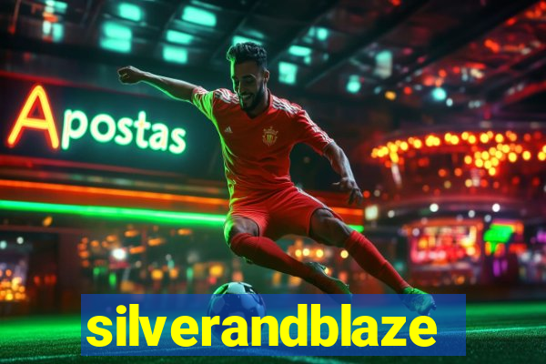 silverandblaze