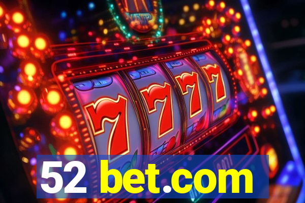 52 bet.com