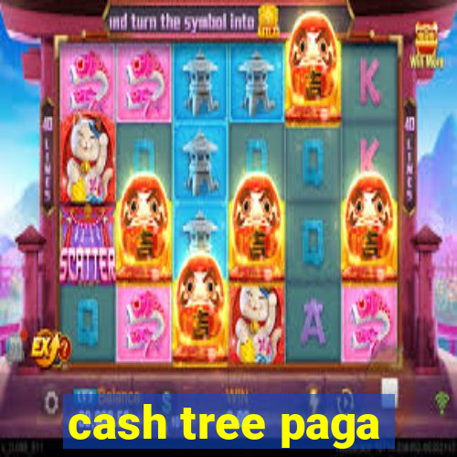 cash tree paga