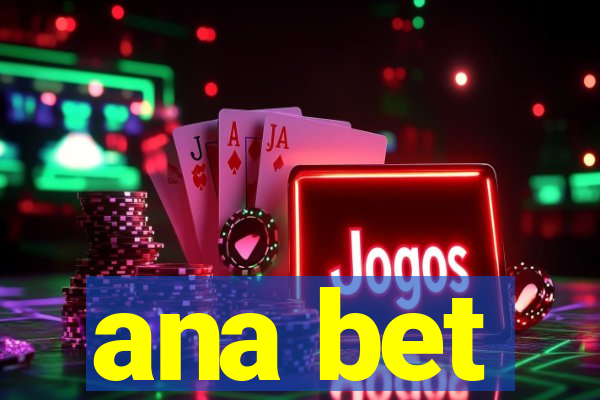 ana bet