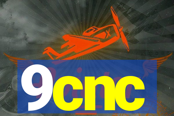 9cnc