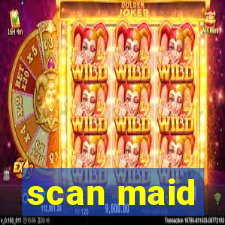 scan maid