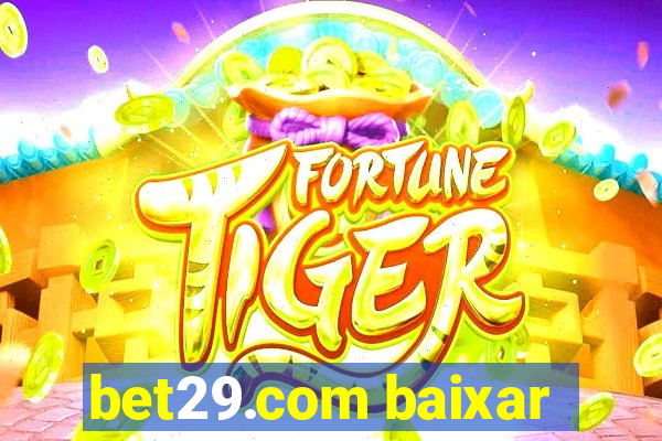 bet29.com baixar