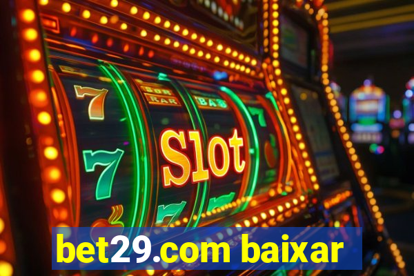 bet29.com baixar
