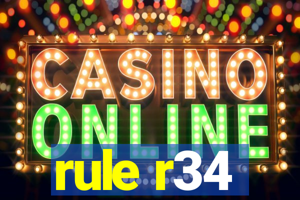 rule r34