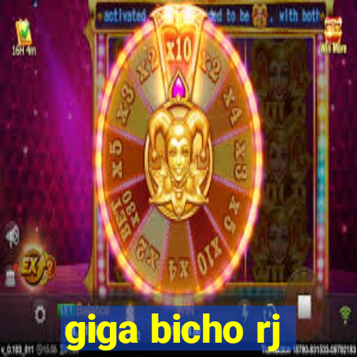 giga bicho rj