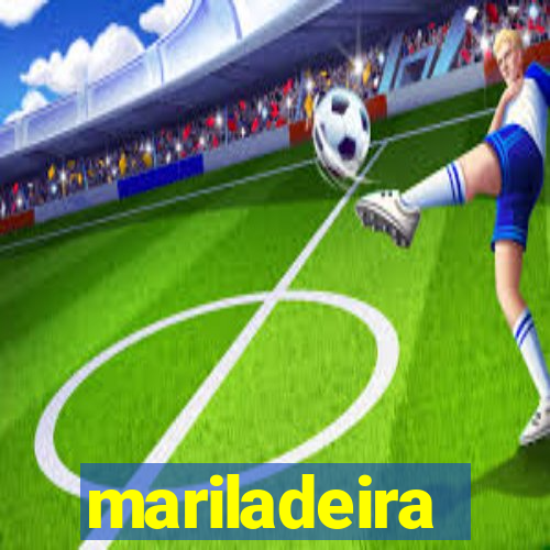 mariladeira