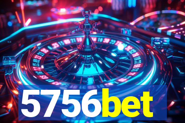 5756bet
