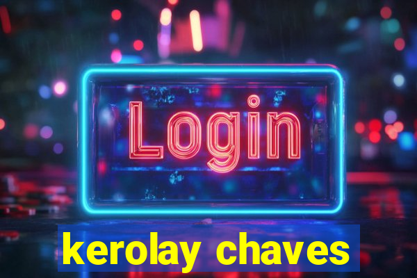kerolay chaves