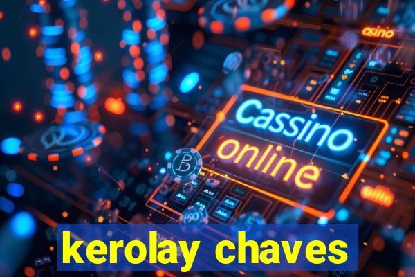 kerolay chaves