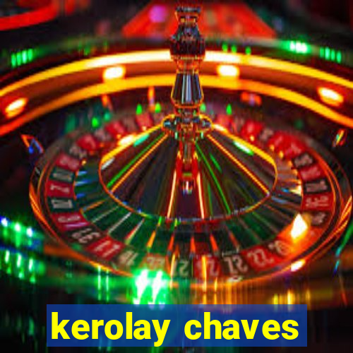 kerolay chaves