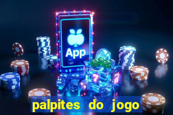 palpites do jogo aberto hoje