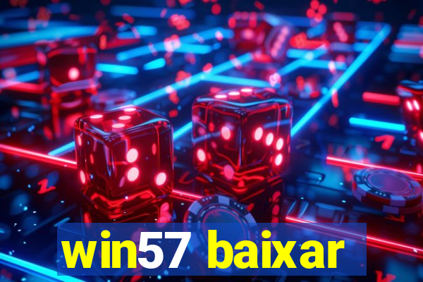 win57 baixar