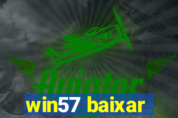 win57 baixar