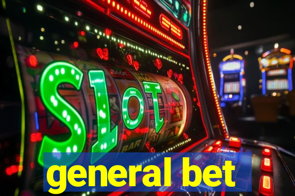 general bet