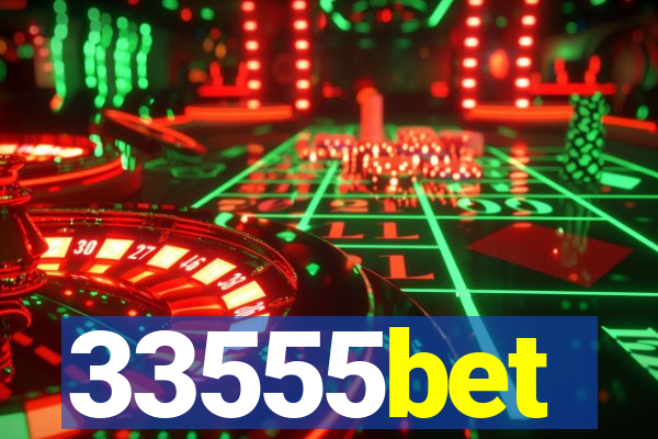33555bet