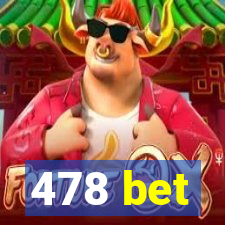 478 bet