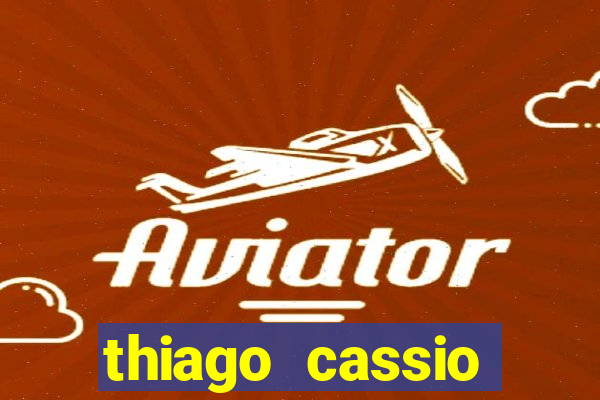 thiago cassio santos walmsley de lucena