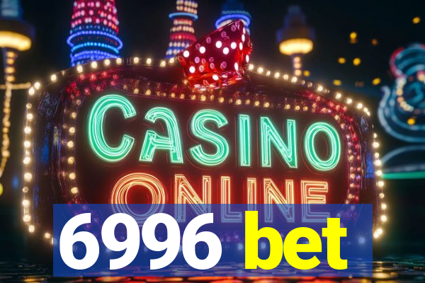 6996 bet