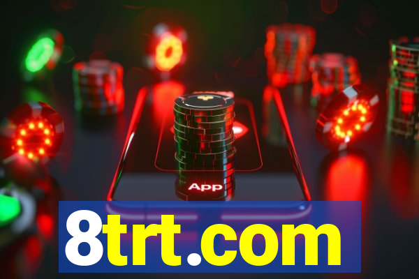 8trt.com