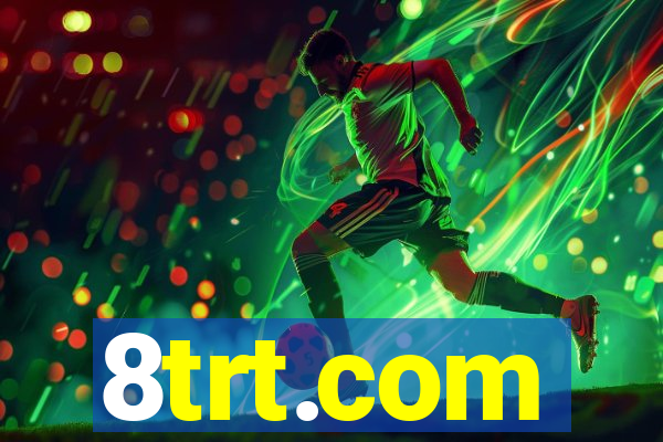 8trt.com