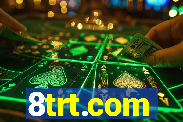 8trt.com