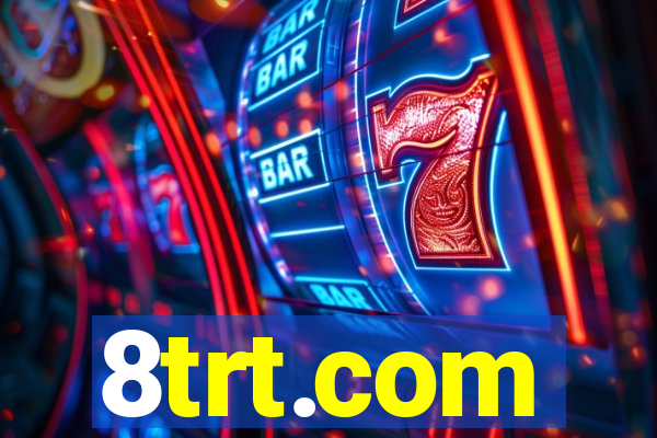 8trt.com